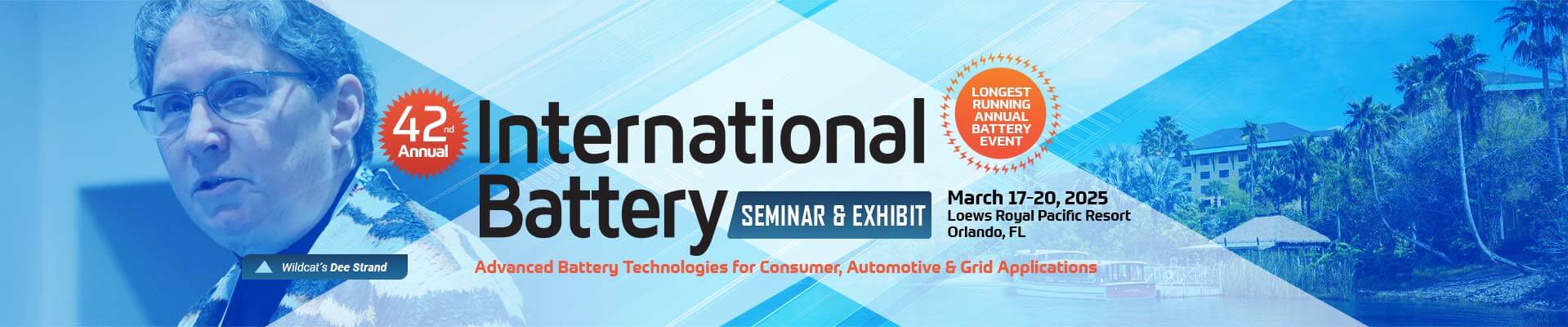 International Battery Conference Siminar and Exhibit - March 17-20, 2025 - Orlando, FL